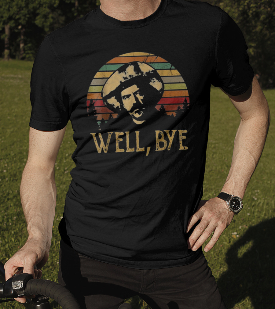 Well Bye Vintage Cowboy Retro Sunset T-Shirt
