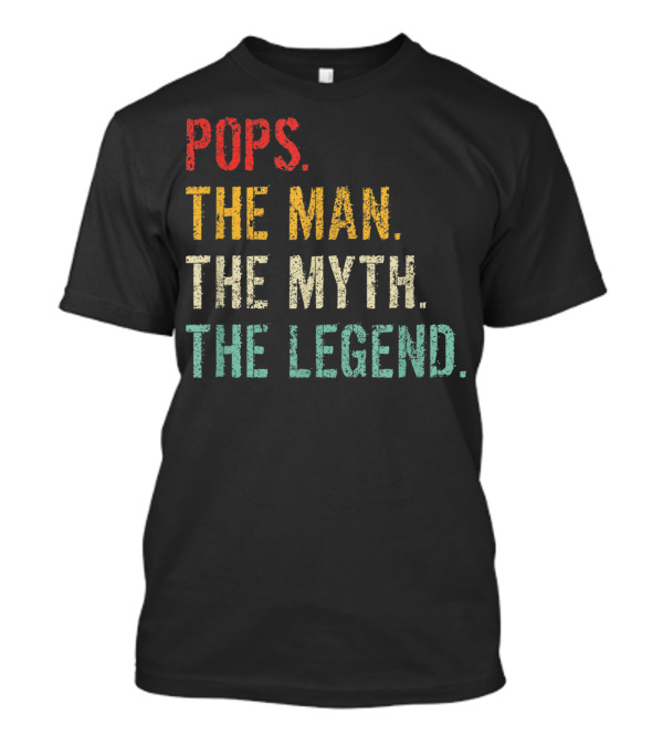Pops The Man The Myth The Legend Vintage T-Shirt