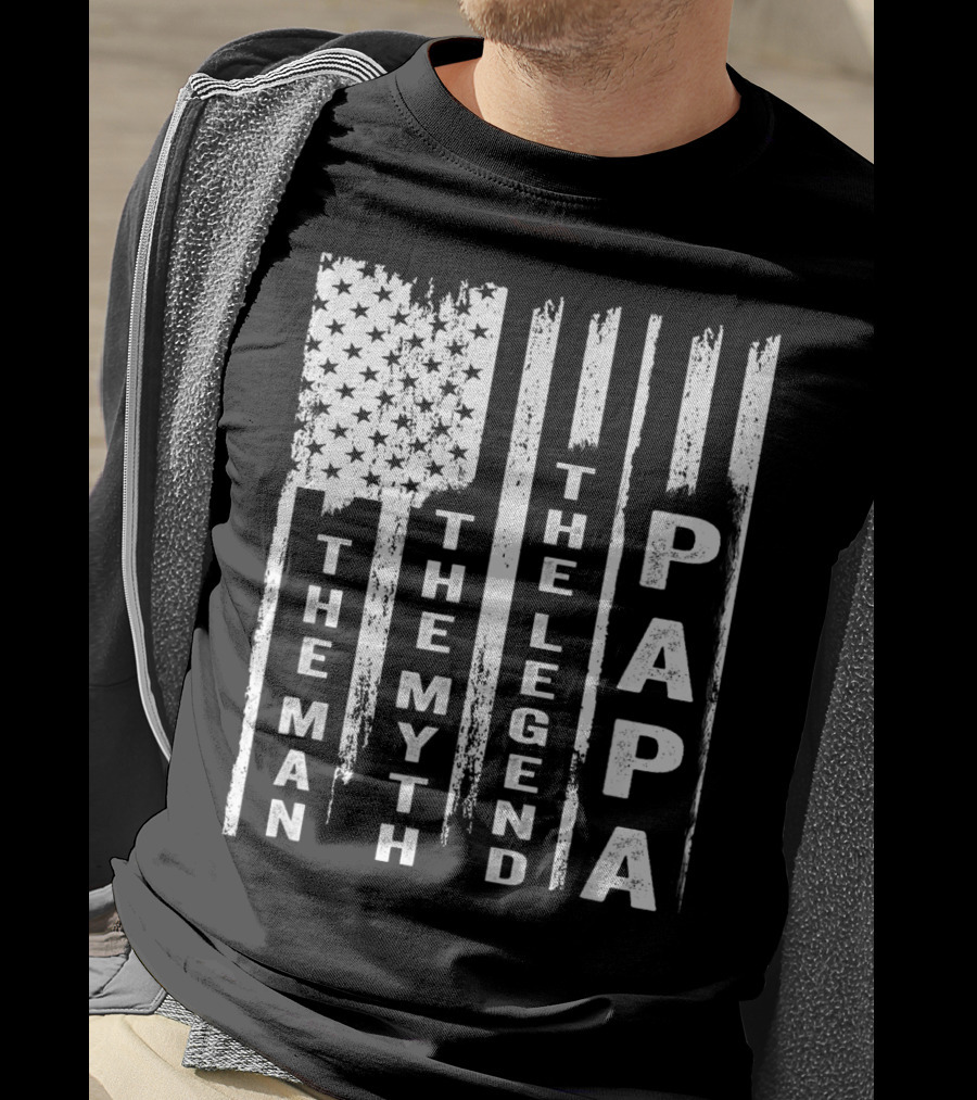 The Man The Myth The Legend Papa US Flag T-Shirt