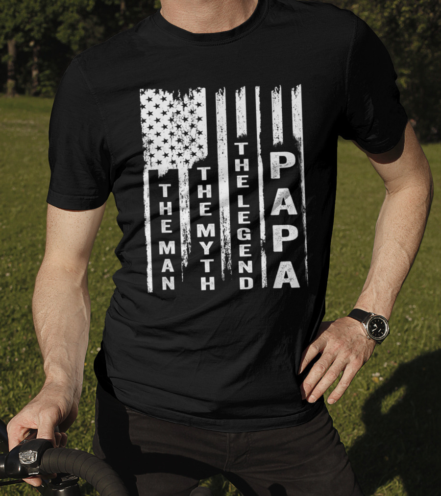 The Man The Myth The Legend Papa US Flag T-Shirt