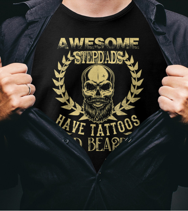 Awesome Stepdads With Tattoos And Beards Featuring Skull T-Shirt