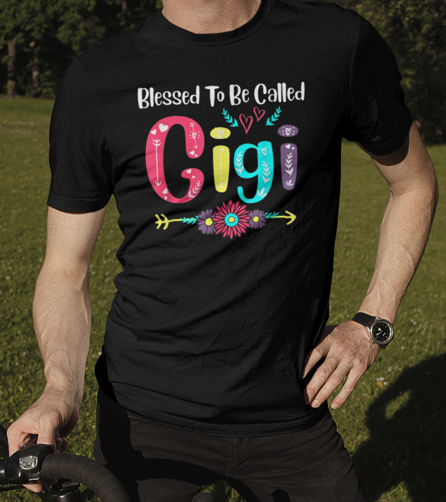 Blessed To Be Called Gigi Hearts Flowers Arrows T-Shirt