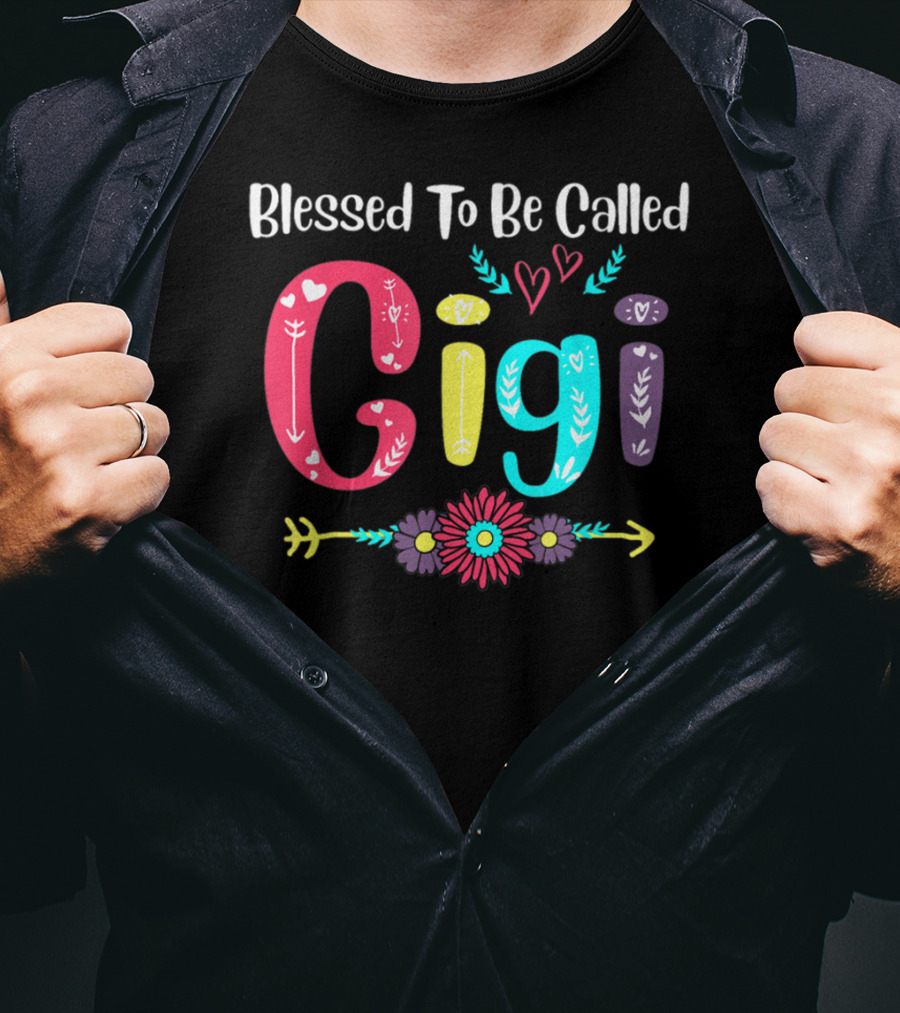 Blessed To Be Called Gigi Hearts Flowers Arrows T-Shirt
