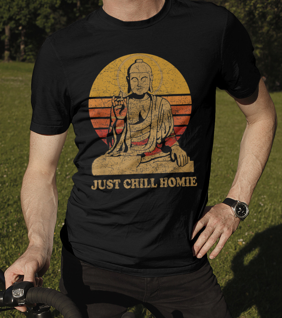 Buddha Just Chill Homie Retro Sunset Vibe T-Shirt
