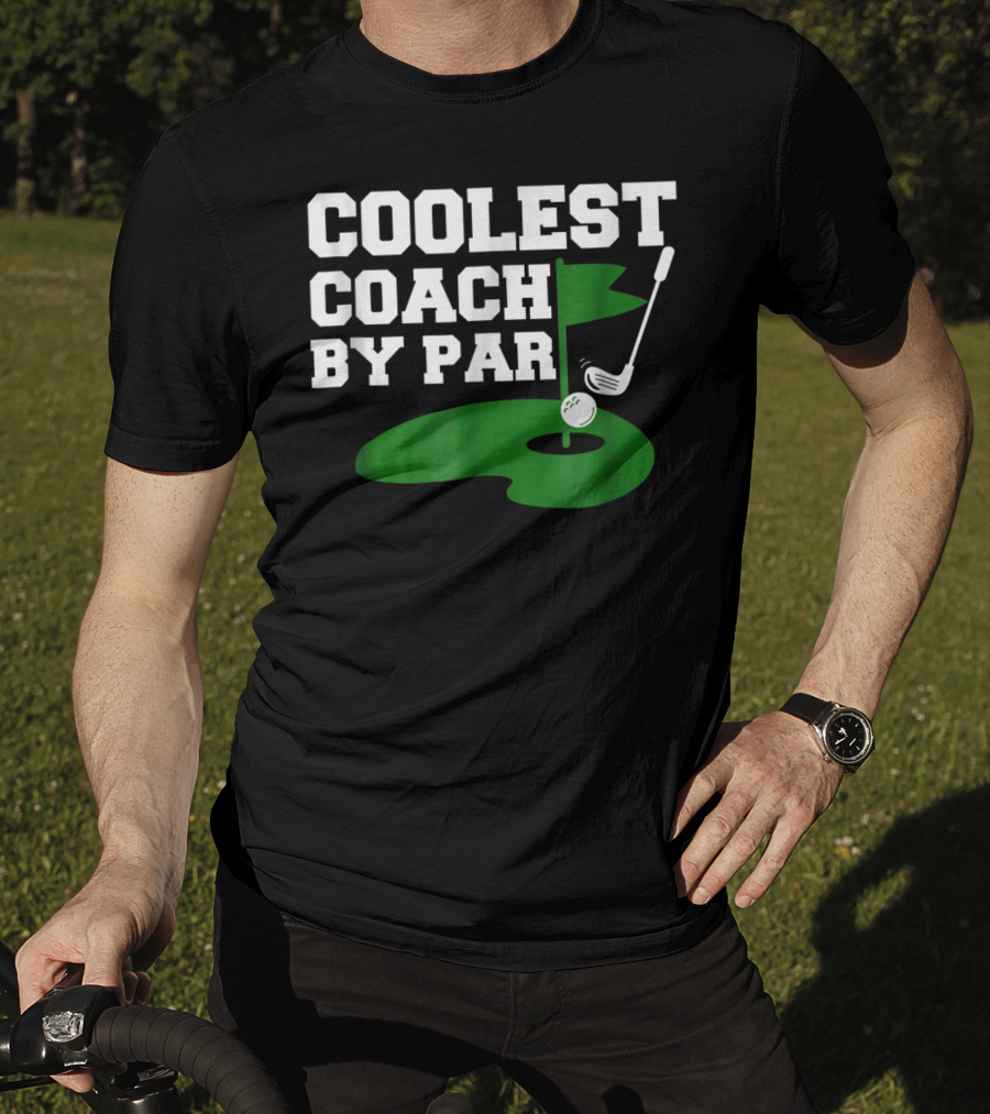 Coolest Golf Coach By Par Funny Golf Teacher T-Shirt