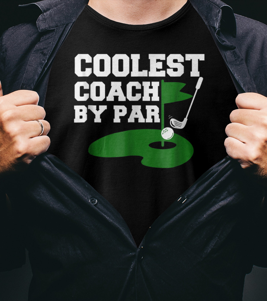 Coolest Golf Coach By Par Funny Golf Teacher T-Shirt
