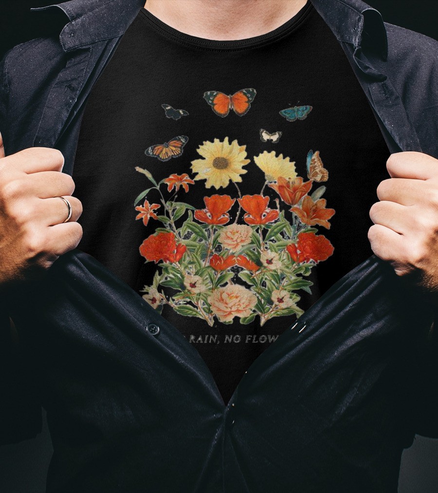 No Rain No Flowers Floral Butterflies T-Shirt