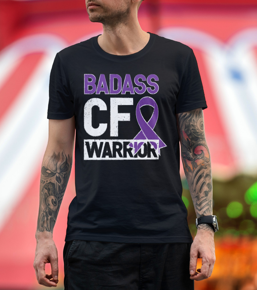 BADASS CF WARRIOR CYSTIC FIBROSIS AWARENESS T-Shirt
