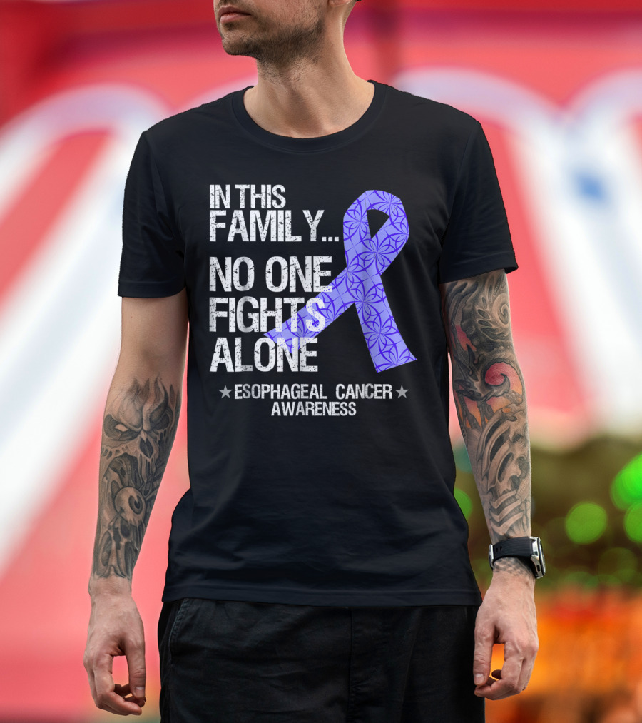 In This Family No One Fights Alone Esophageal Cancer Awareness T-Shirt