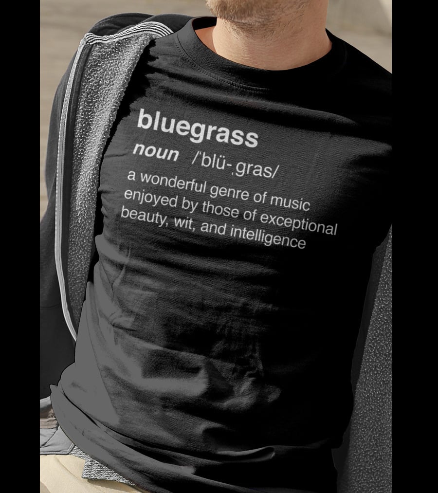 Bluegrass Funny Definition Music Guitar Genre Beauty Wit Intelligence T-Shirt