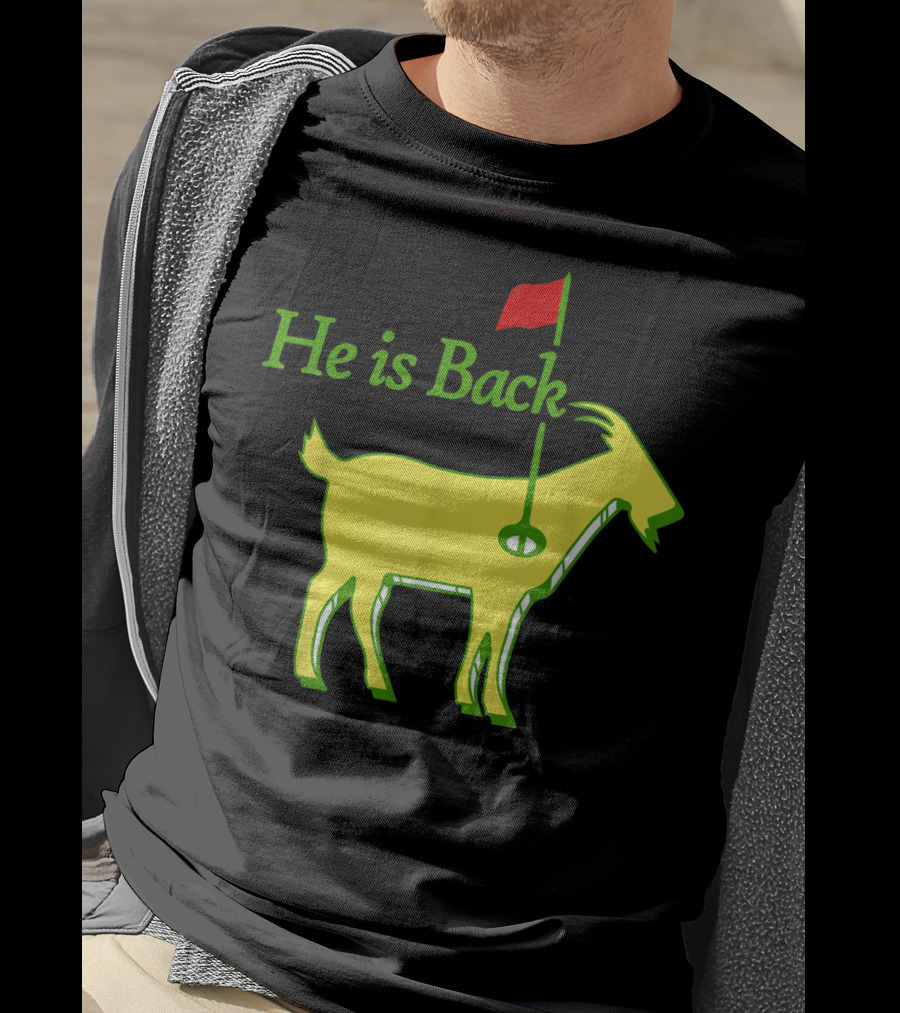 He Is Back Golf Goat Flag Hole T-Shirt