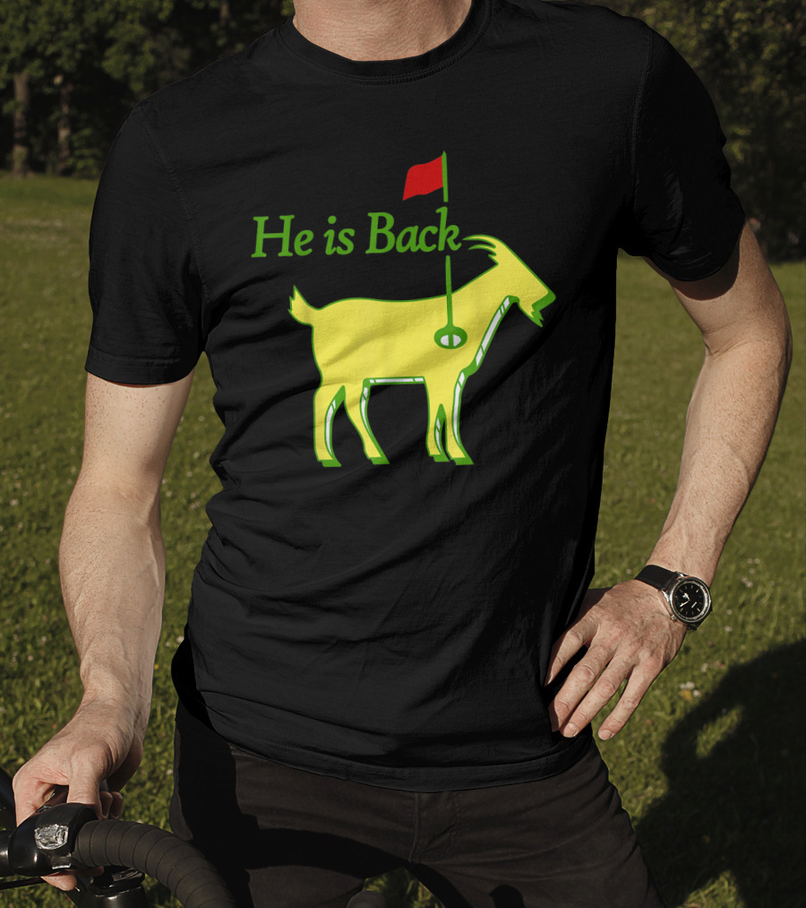 He Is Back Golf Goat Flag Hole T-Shirt