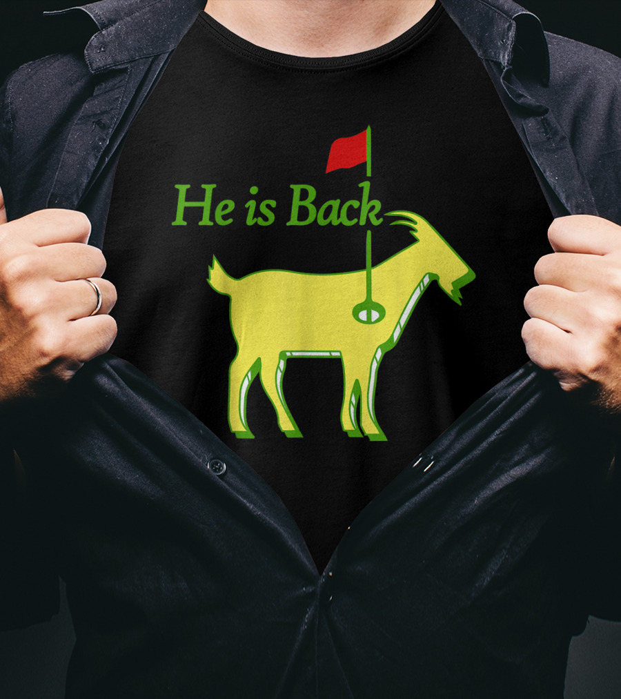 He Is Back Golf Goat Flag Hole T-Shirt