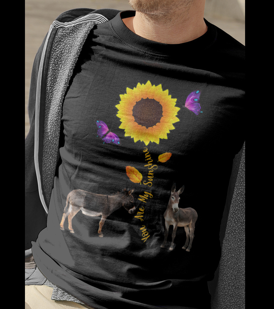 Donkey You Are My Sunshine Sunflower With Butterflies And Leaves T-Shirt