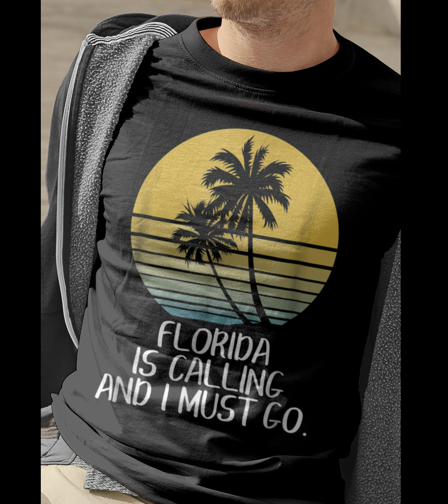 Florida Is Calling And I Must Go Tropical Sunset Beach Vacation T-Shirt