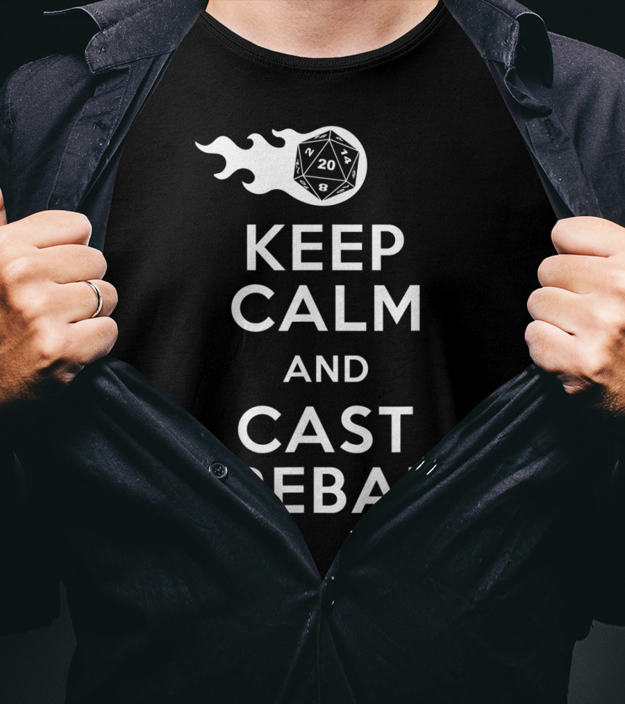 Keep Calm And Cast Fireball Dungeon Dragons Gaming Dice T-Shirt