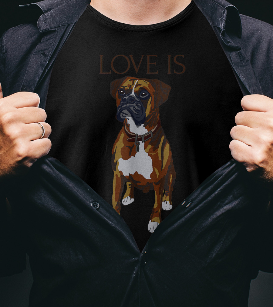 Boxer Love Is Cute Dog Love Is T-Shirt