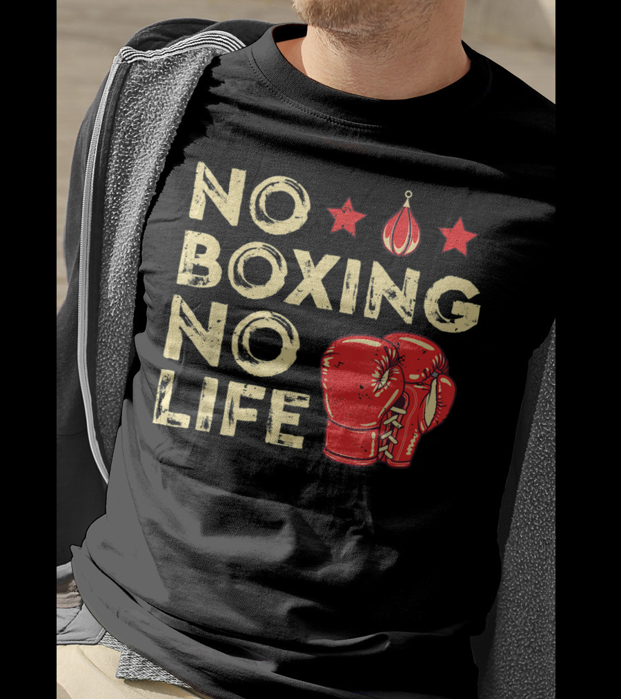 No Boxing No Life Boxer Lover Gloves And Stars T-Shirt