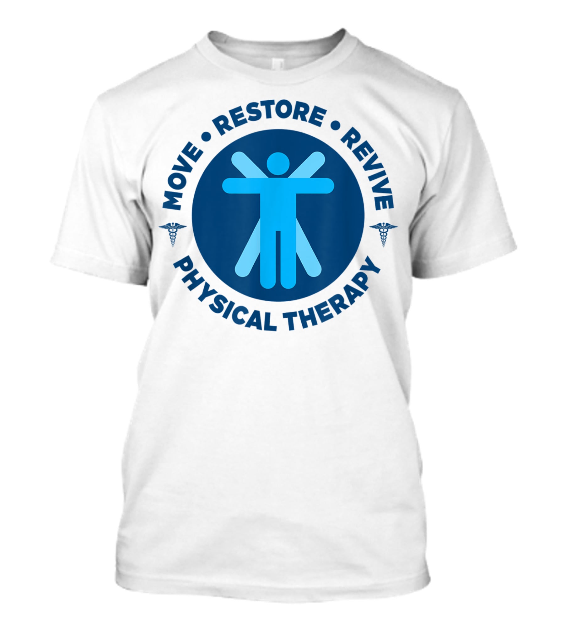 Move Restore Revive Physical Therapy T-Shirt