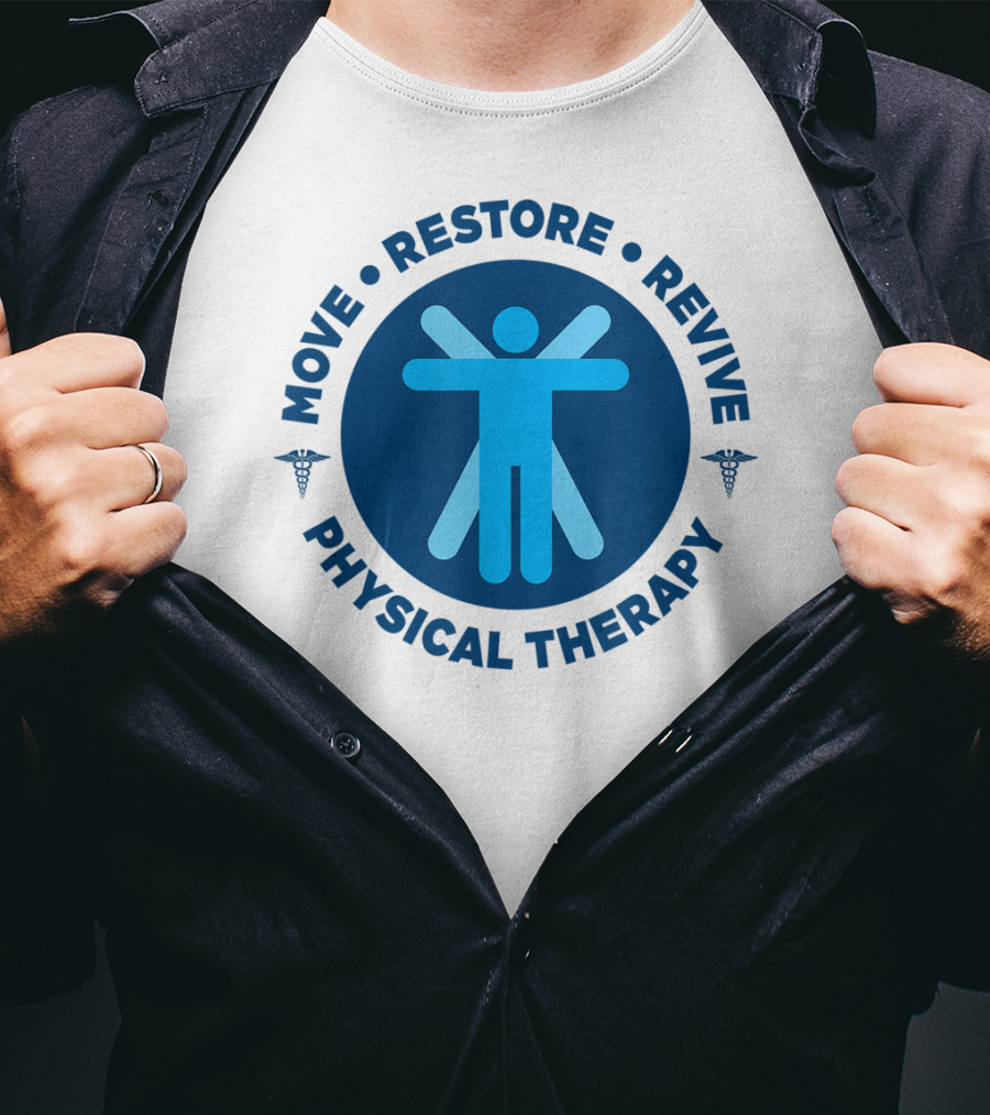 Move Restore Revive Physical Therapy T-Shirt