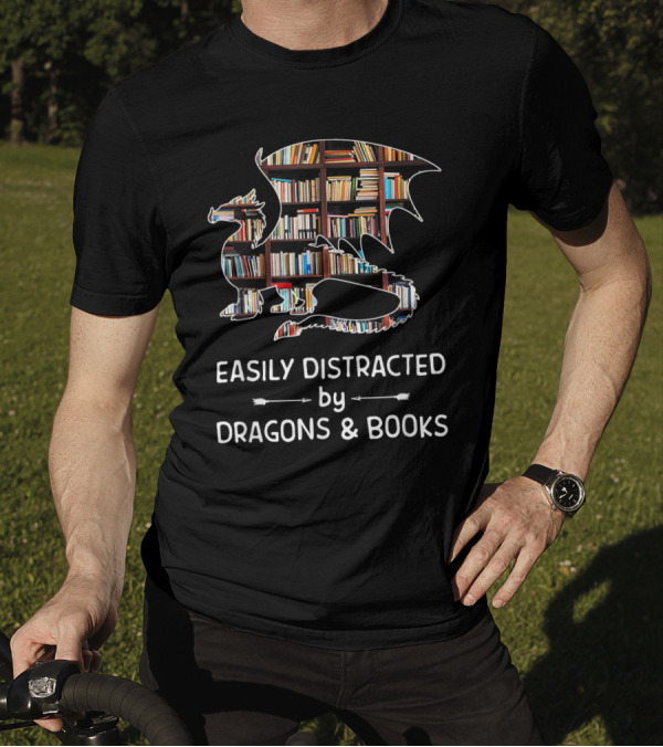Easily Distracted By Dragons And Books With Library T-Shirt