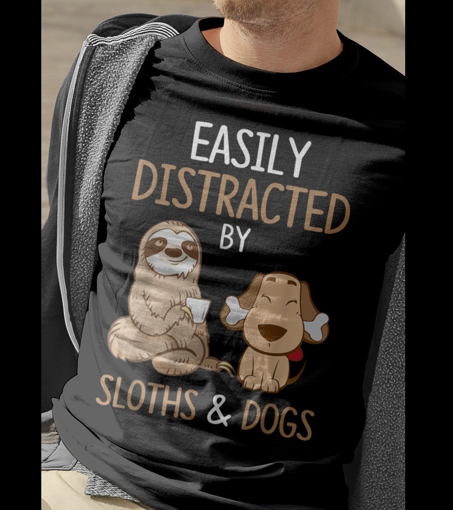 Easily Distracted By Sloths And Dogs T-Shirt