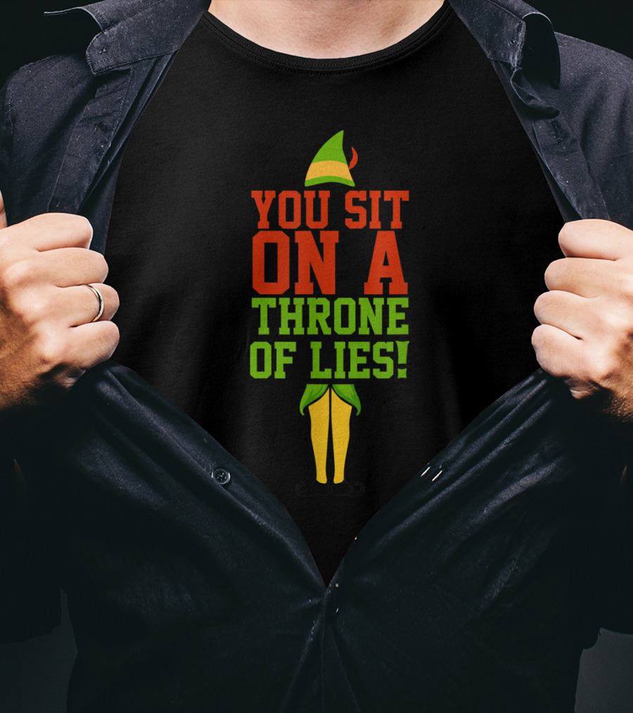 Elf Quotes You Sit On A Throne Of Lies Iconic Holiday Reference T-Shirt