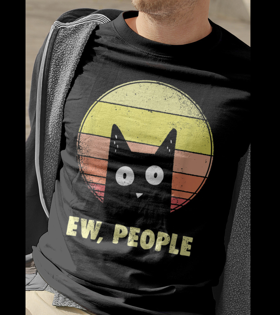 Ew People Vintage Funny Cat Lover Retro Sunset T-Shirt