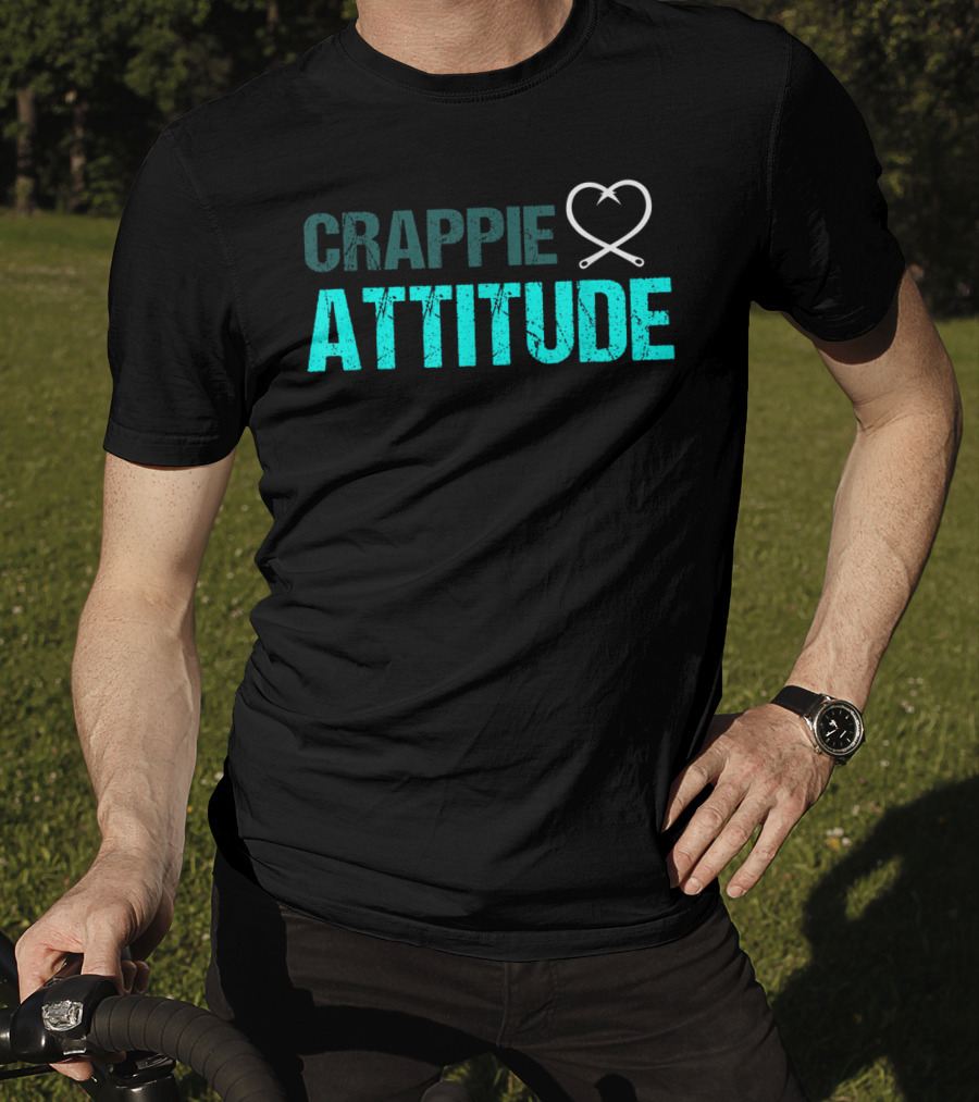 Crappie Attitude Fun Angler Fishing Saying T-Shirt