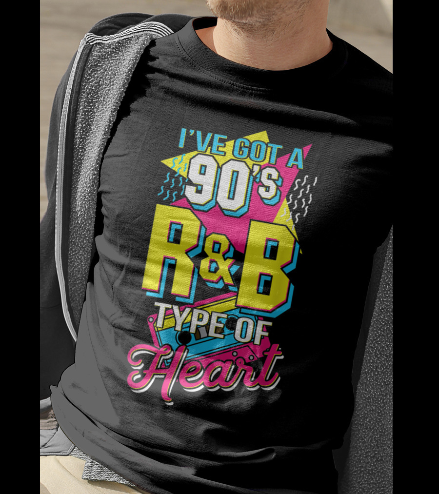 I've Got A 90's R&B Type Of Heart Retro Music Lovers T-Shirt