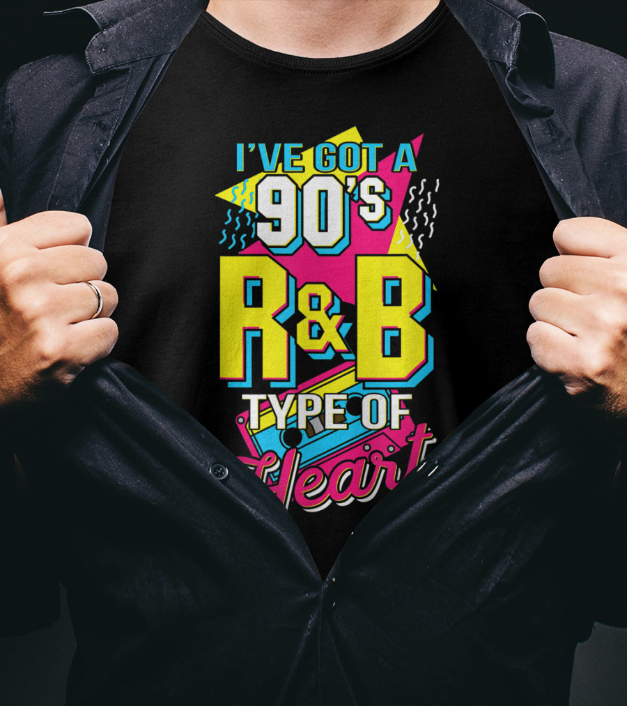I've Got A 90's R&B Type Of Heart Retro Music Lovers T-Shirt
