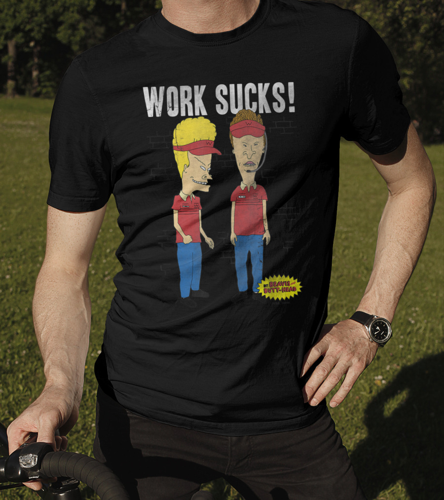 Work Sucks Beavis And Butt-Head T-Shirt