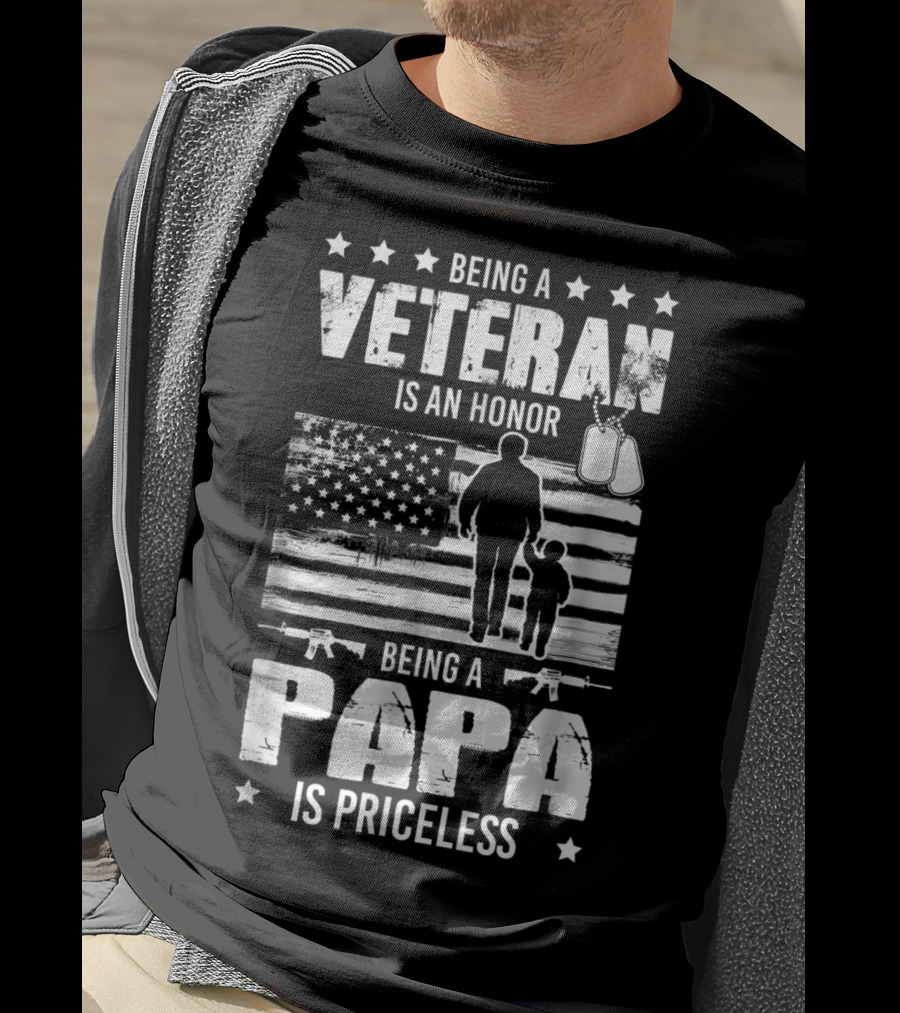 Being A Veteran Is An Honor Being A Papa Is Priceless American Flag And Dog Tags T-Shirt