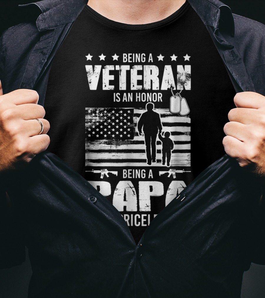 Being A Veteran Is An Honor Being A Papa Is Priceless American Flag And Dog Tags T-Shirt