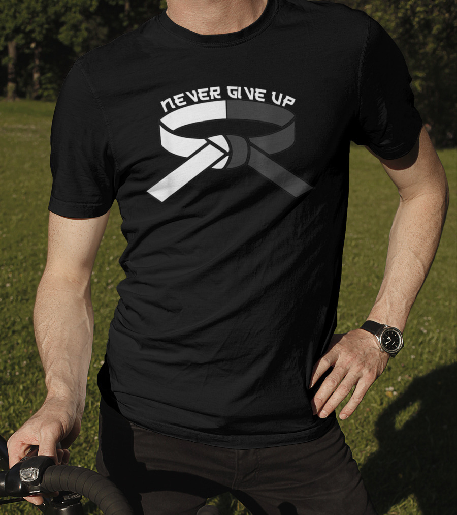 Never Give Up Black Belt Motivational Martial Arts T-Shirt