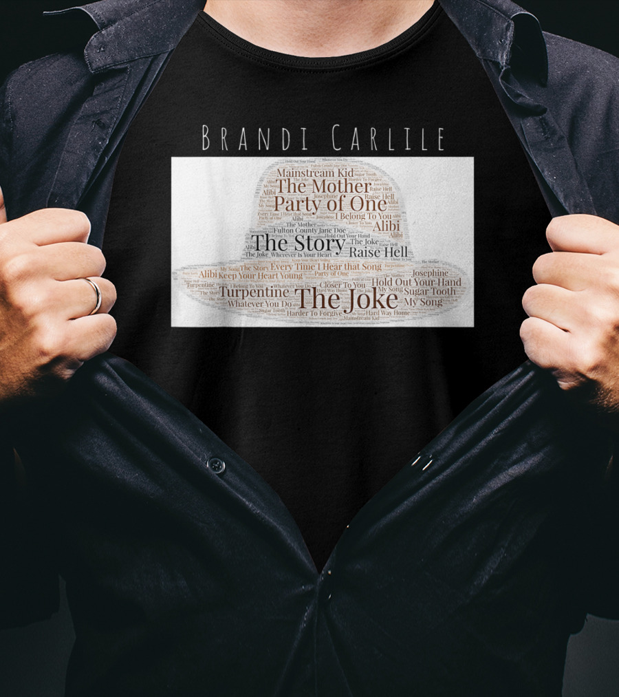 Brandi Carlile Songs Hat With The Story And The Joke Mashup T-Shirt
