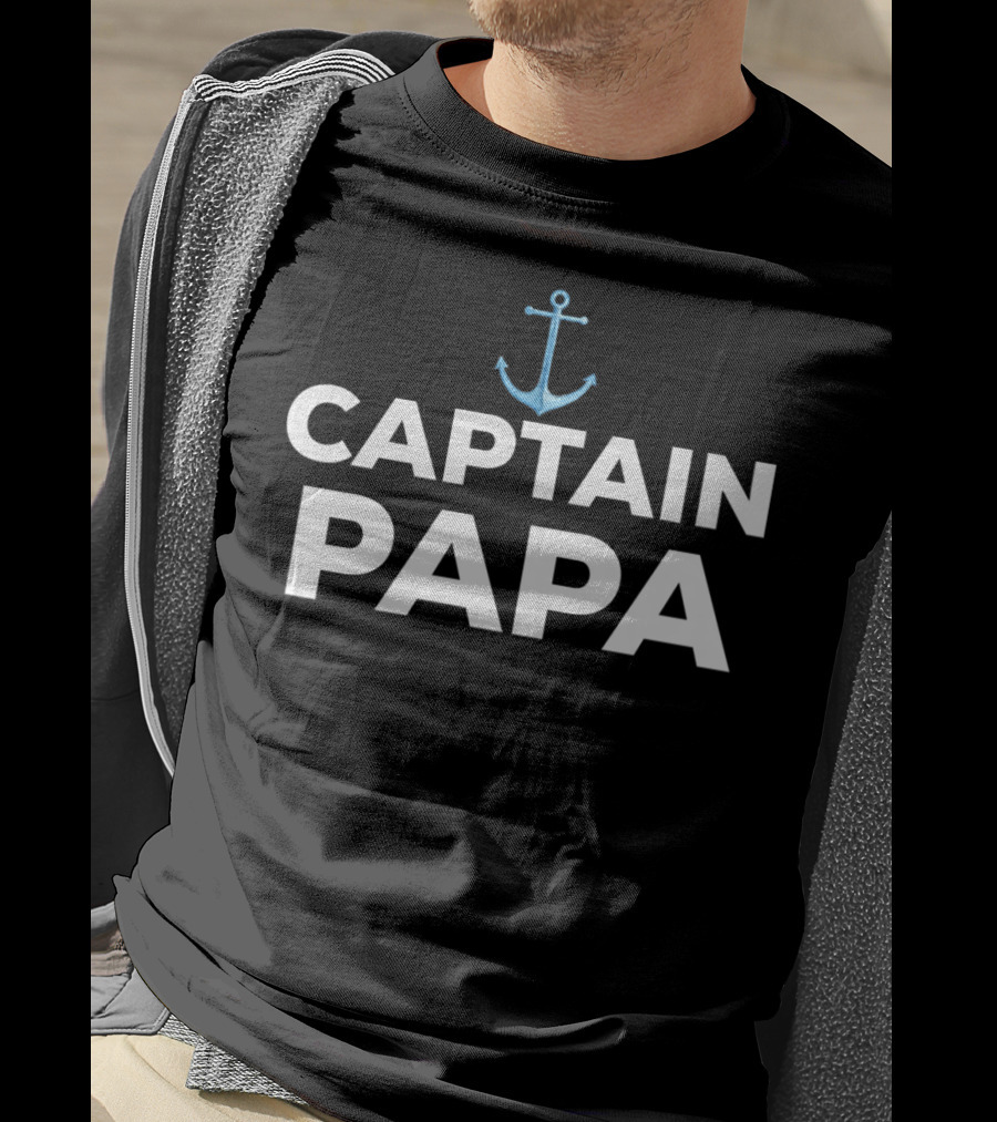 Captain Papa Father's Day Anchor Boat Captain T-Shirt