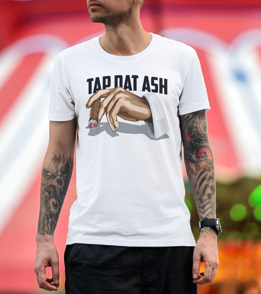 TAP DAT ASH Cigarette Hand Gesture Artful T-Shirt