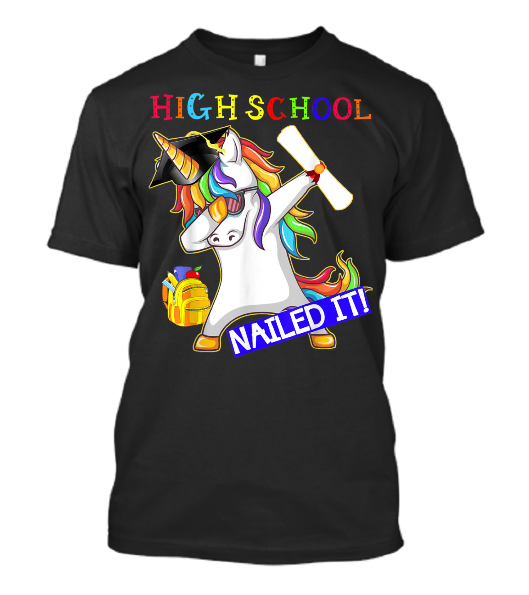 High School Dabbing Unicorn Nailed It Graduation T-Shirt