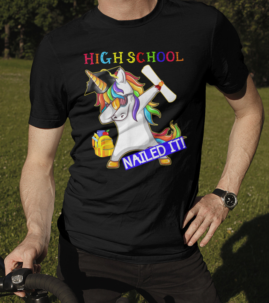 High School Dabbing Unicorn Nailed It Graduation T-Shirt