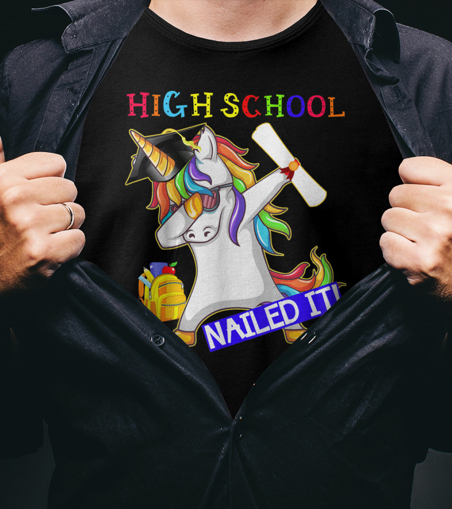 High School Dabbing Unicorn Nailed It Graduation T-Shirt