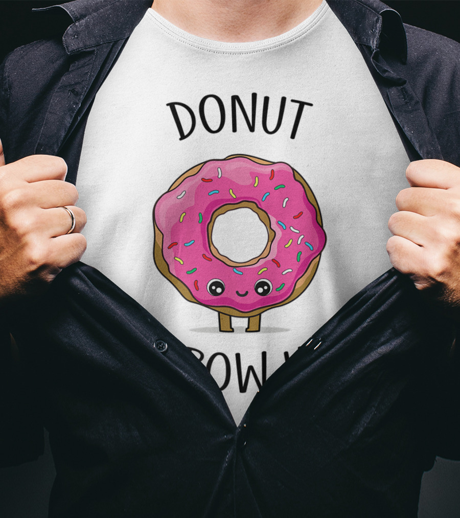 Donut Grow Up Funny And Cute Donut Lover T-Shirt