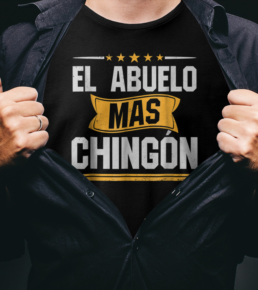 El Abuelo Mas Chingon Stars Banner Bold Letters T-Shirt