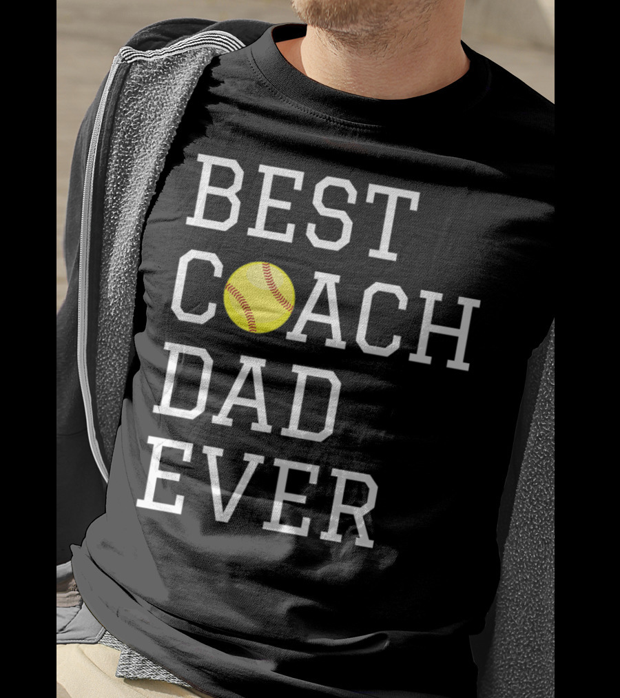 Best Coach Dad Ever Softball Fathers Coaching T-Shirt