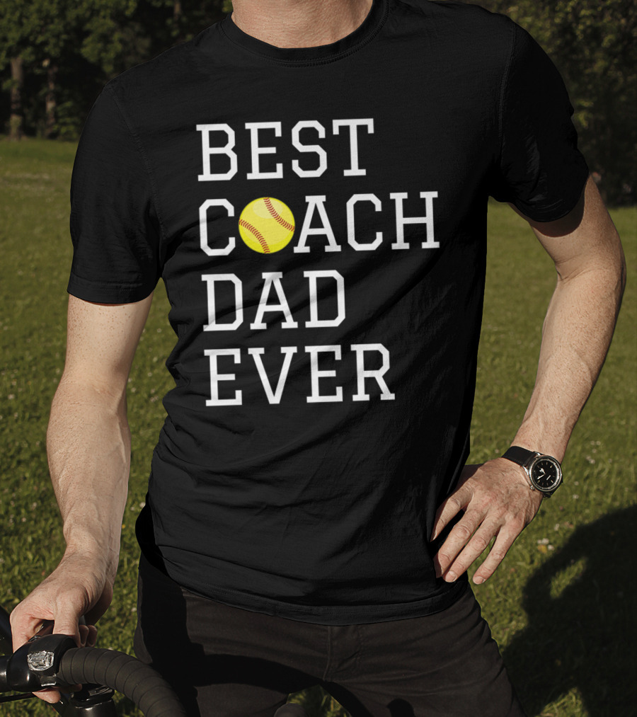 Best Coach Dad Ever Softball Fathers Coaching T-Shirt