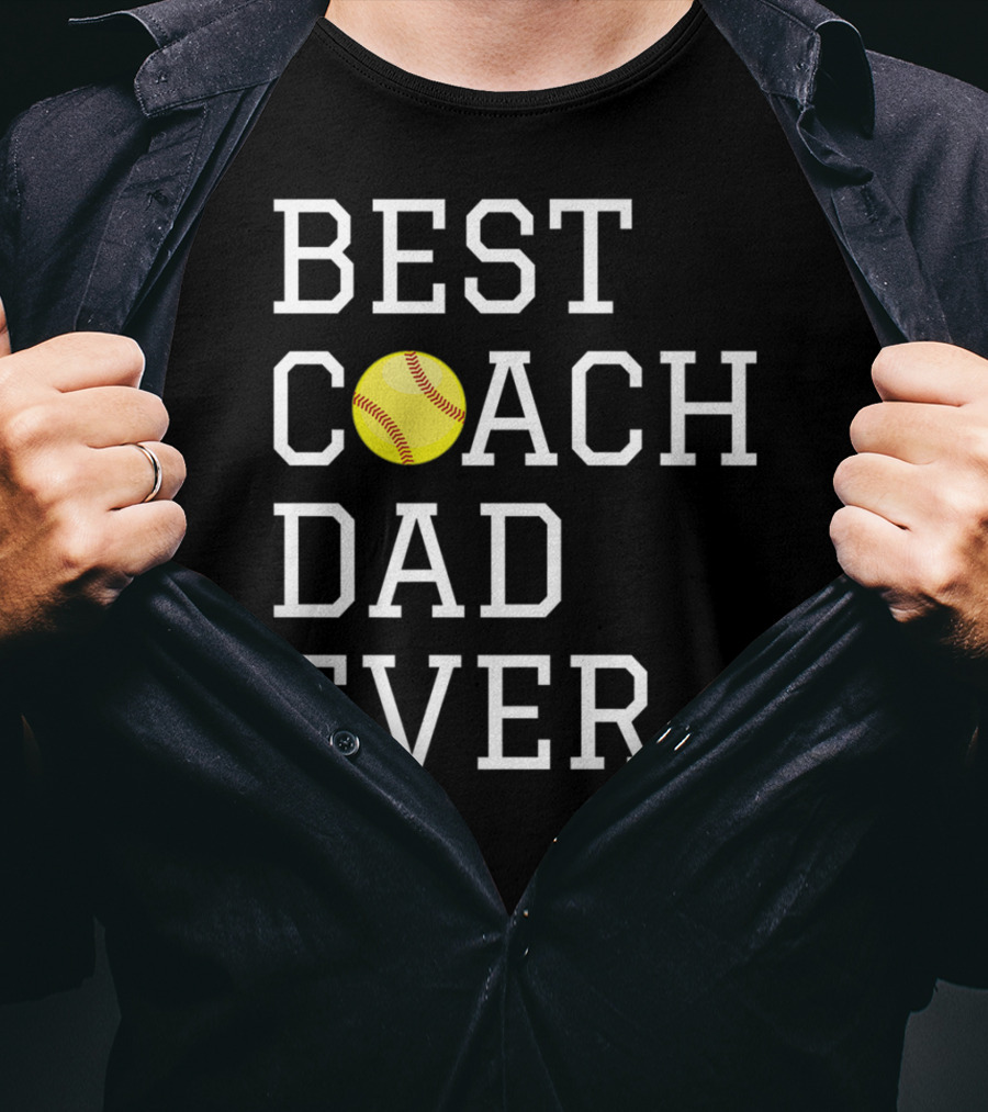 Best Coach Dad Ever Softball Fathers Coaching T-Shirt