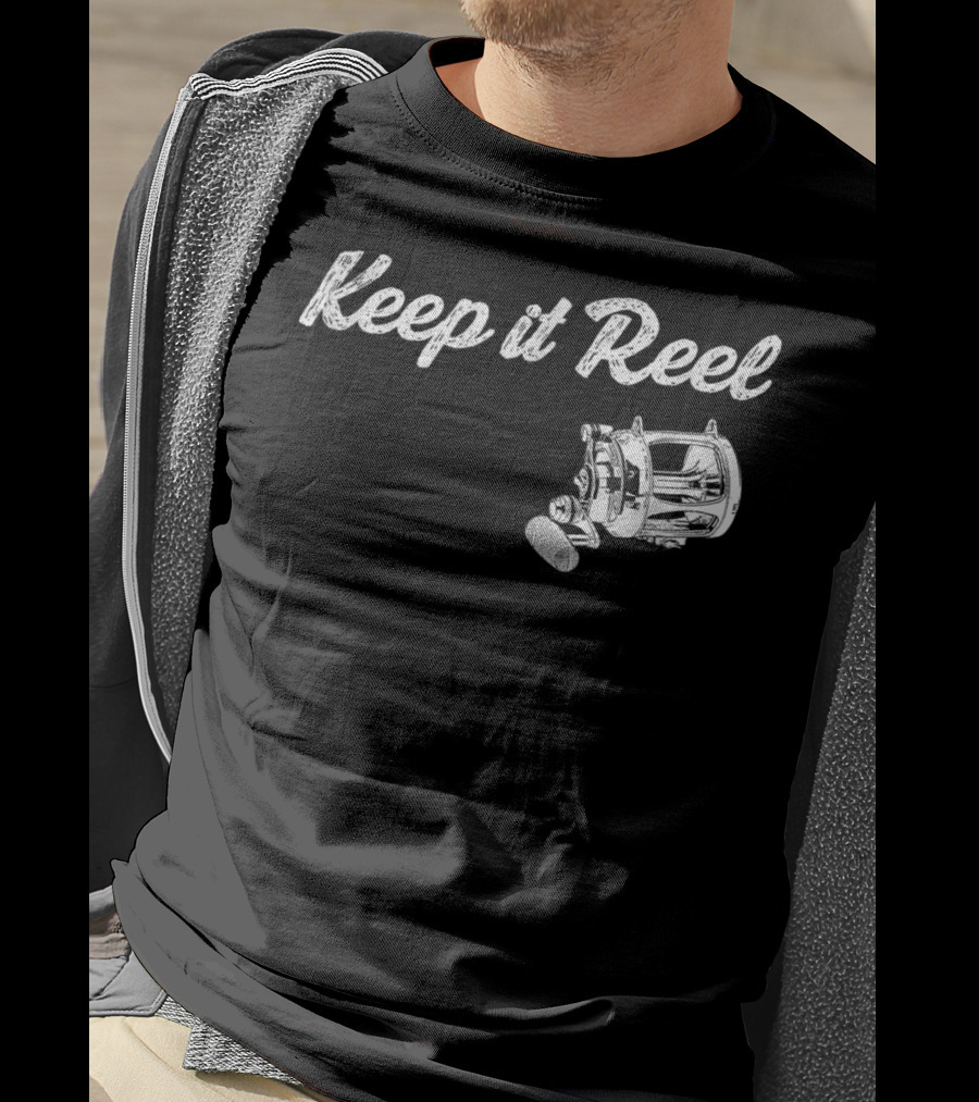 Keep It Reel Funny Fishing Reel T-Shirt