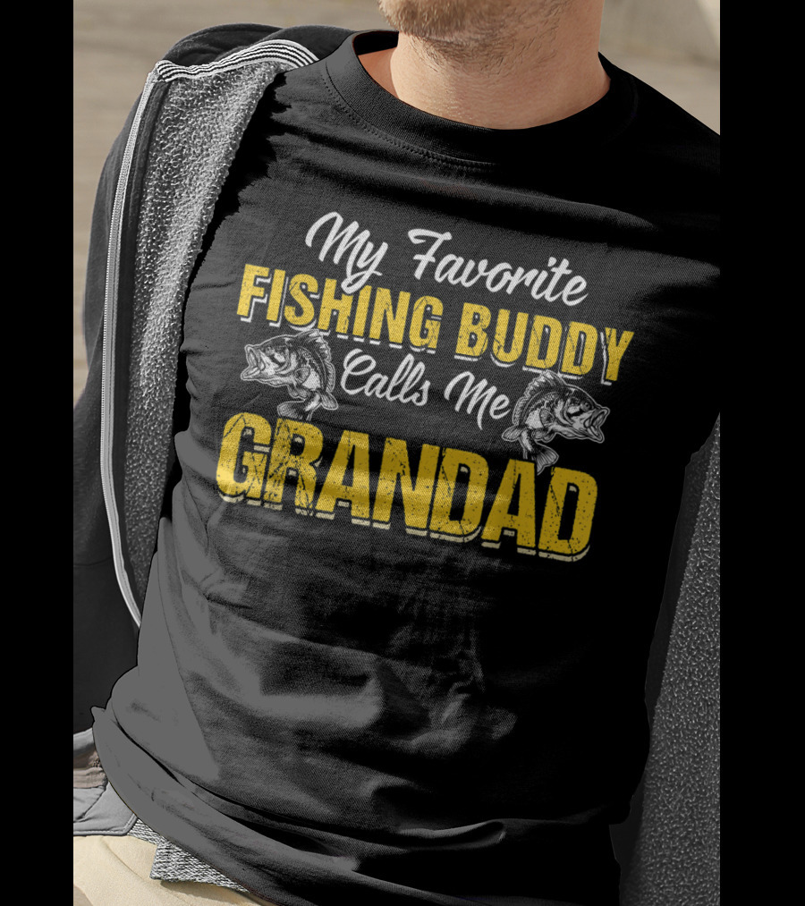 My Favorite Fishing Buddy Calls Me Grandad T-Shirt