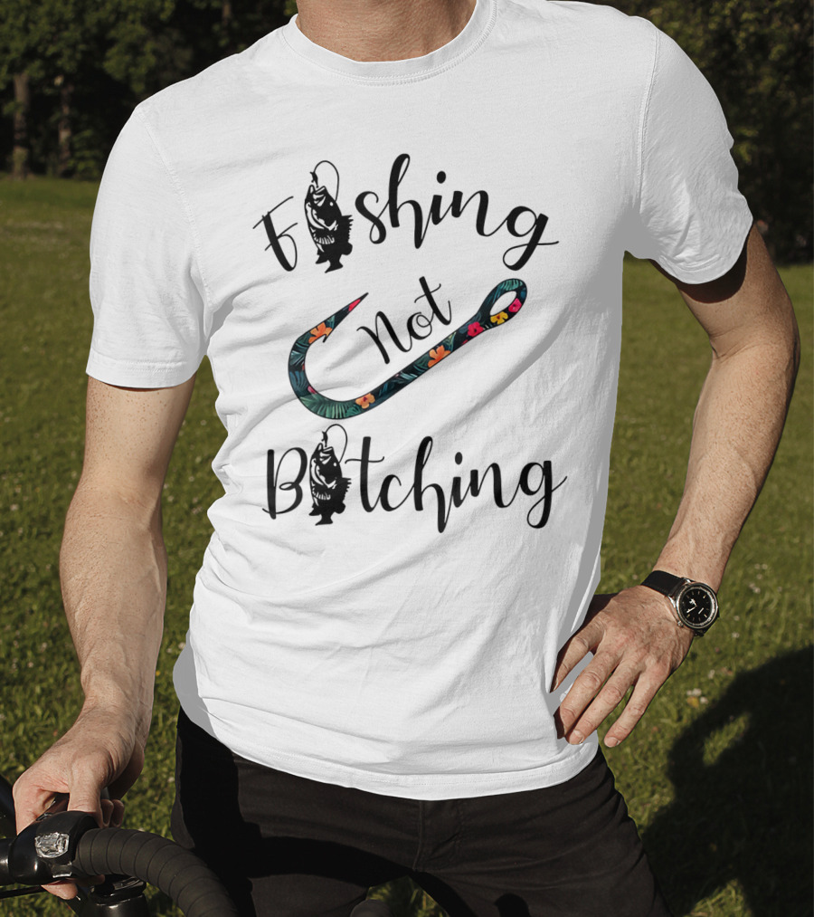 Fishing Not Bitching Floral Hook T-Shirt