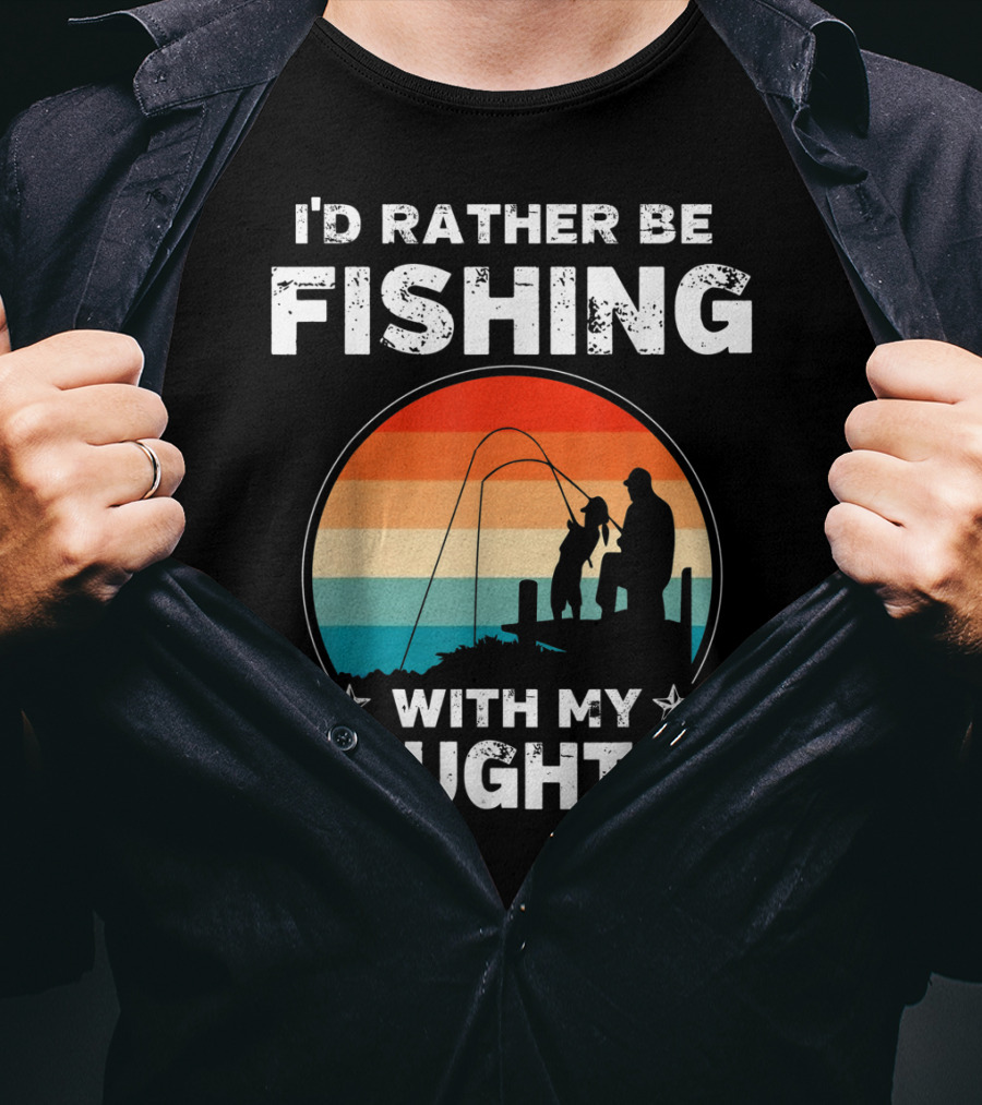 I'd Rather Be Fishing With My Daughter Vintage Silhouette Sunset T-Shirt
